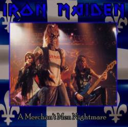 Iron Maiden (UK-1) : A Merchant Men Nightmare